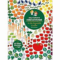 My Nature Sticker Activity Book In the Vegetable Garden: Coloring, Stickers and Quiz